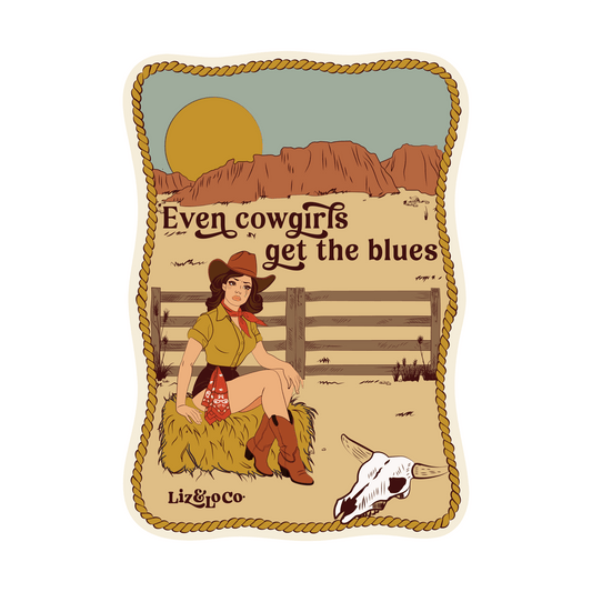 Cowgirl blues sticker - Liz and Lo Co